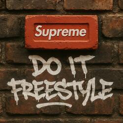 do it SUPREME FREESTYLE (feat. JAY SUPREME)