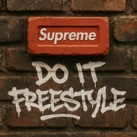 do it SUPREME FREESTYLE (feat. JAY SUPREME)