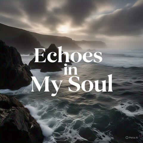 Echoes in My Soul