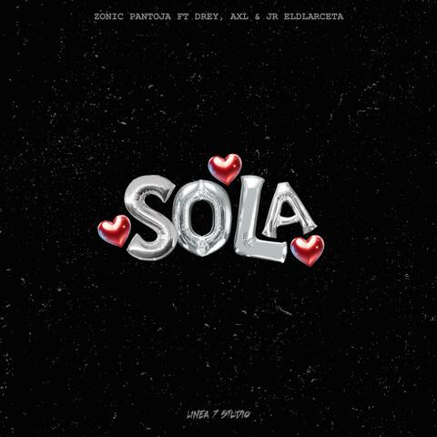 SOLA (feat. Axl, Drey & JR ELDLARCETA)