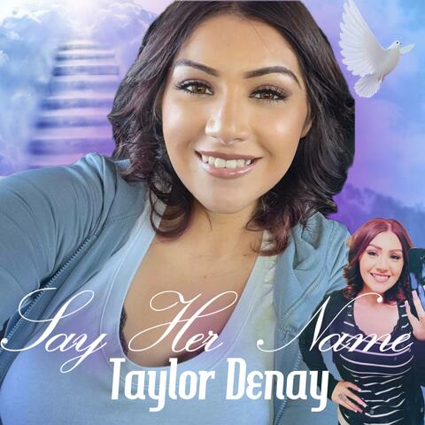 Say Her Name " Taylor Denay (feat. Jaime Contreras)