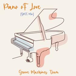 Piano Of Love  (Groove Machines Team Mix)