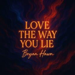 Love the Way You Lie