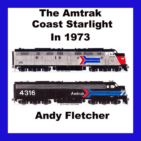The Amtrak Coast Starlight In 1973