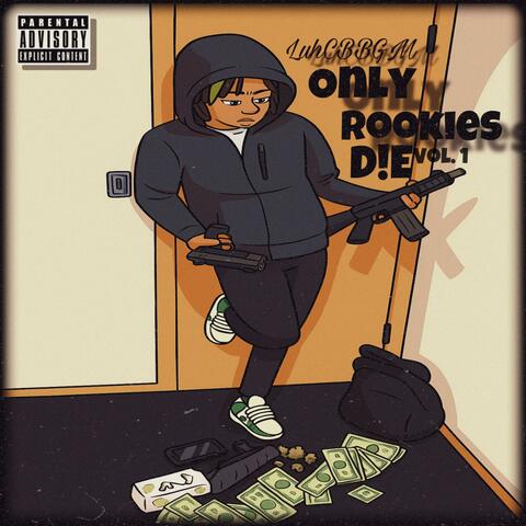 Only Rookies Die, Vol. 1