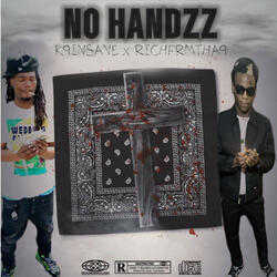 No Handzz (feat. K9 INSANE)