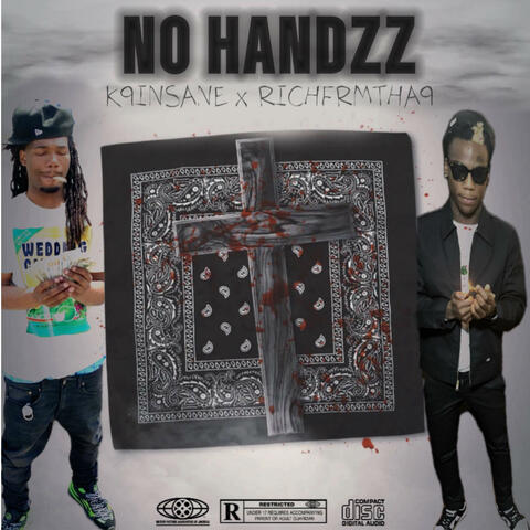 No Handzz (feat. K9 INSANE)