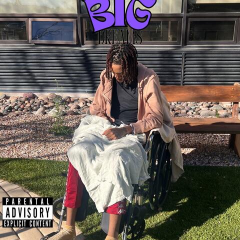 Big Dreams