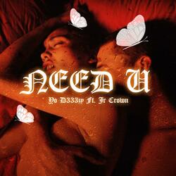 Need U (feat. Jr Crown)