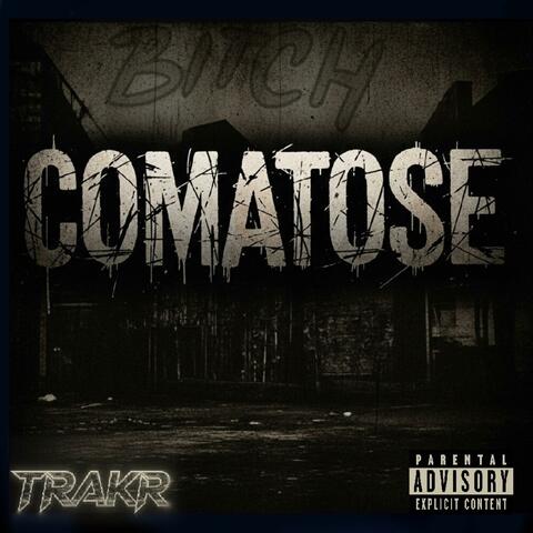 COMATOSE