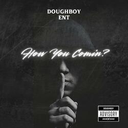How You Coming?