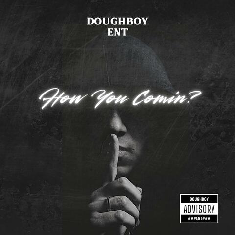 How You Coming?