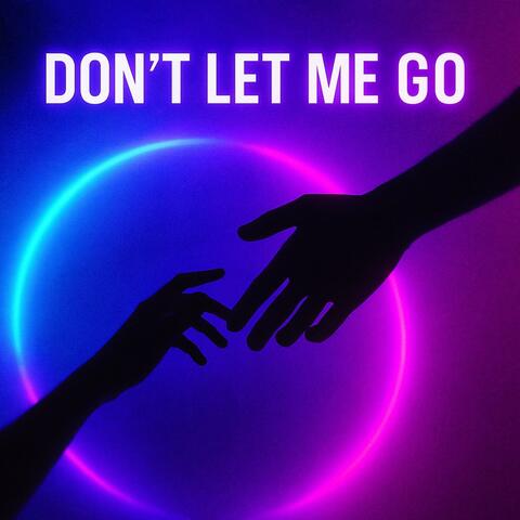 DON'T LET ME GO (feat. Lia)