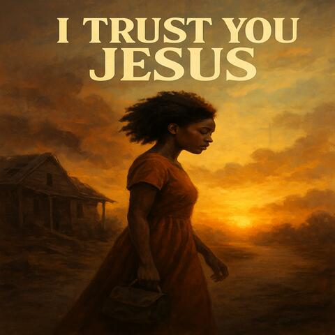 I will trust you Jesus