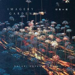 Imagery Garden - 幻象の庭