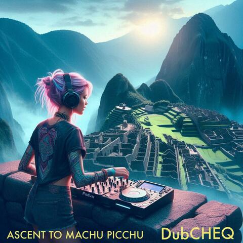 Ascent To Machu Picchu