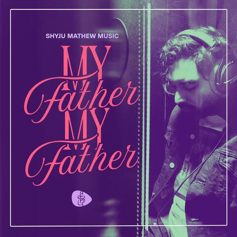My Father My Father