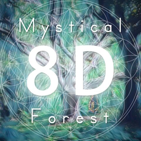 Mystical Forest (8D)
