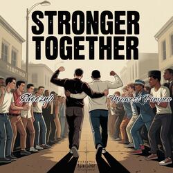 Stronger Together (feat. Midwest Pimpen)