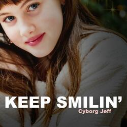 Keep Smilin'