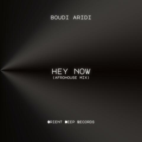 Hey Now (Afrohouse Mix)