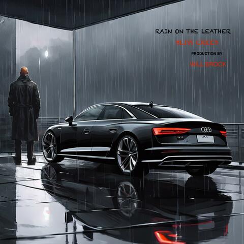 RAIN ON THE LEATHER (feat. Will Brock)