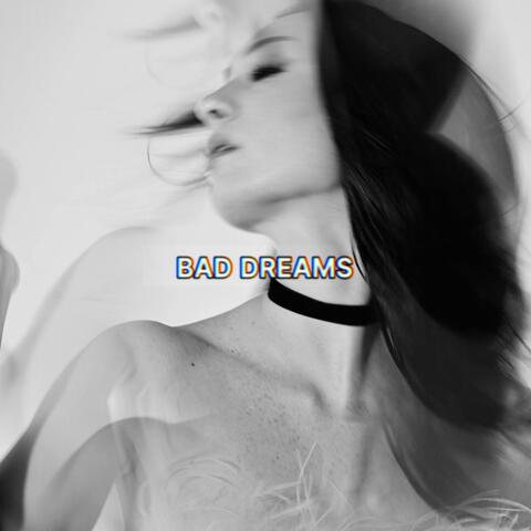 Bad Dreams
