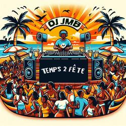 Temps 2 fête