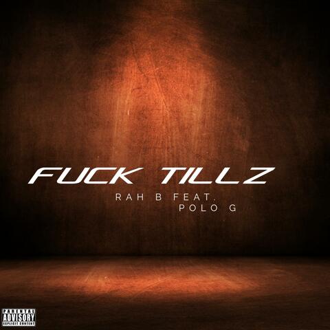 FUCK TILLZ (feat. POLO G FROM 1200)