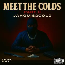 MEET THE COLDS PART II
