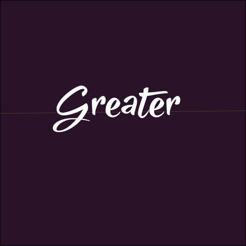 Greater