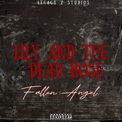 Lily And The Dead Rose.