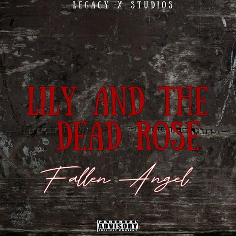 Lily And The Dead Rose.