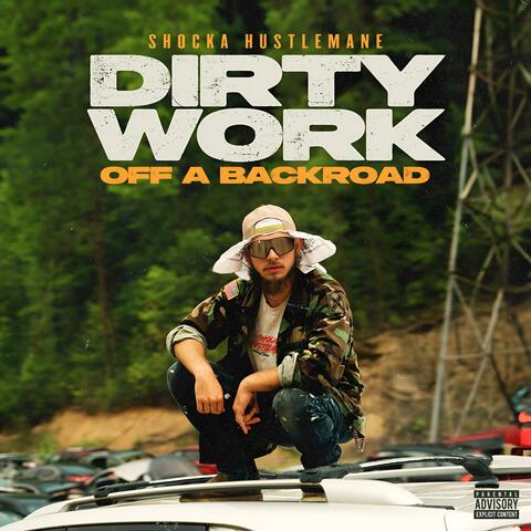 Dirty Work Off A Backroad