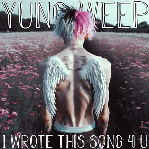 i wrote this song 4 u (feat. yung weep) [cover]