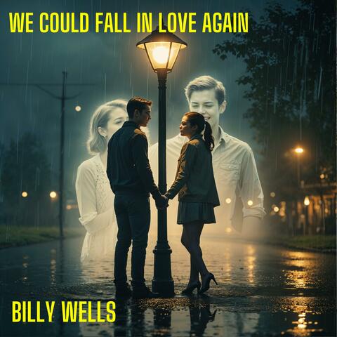 We Could Fall In Love Again (Original)