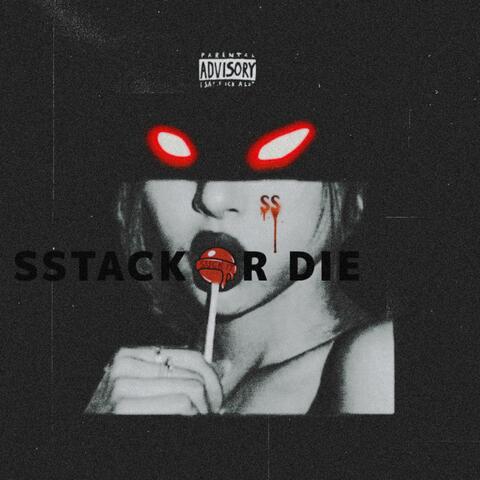 SSTACK OR DIE