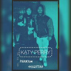 Katy Perry (feat. Phan7om)