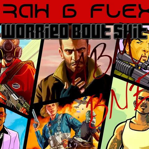 WORRIED BOUT SHIT (feat. FLEXXX)