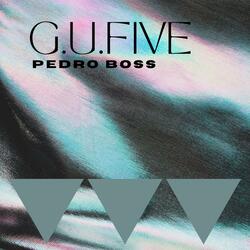 G.U.Five Pedro Boss (Afro House Music)