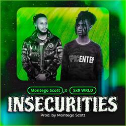 Insecurities (feat. Sx9 WRLD)