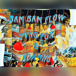 BAM BAM FLOW (feat. ADAMNG)