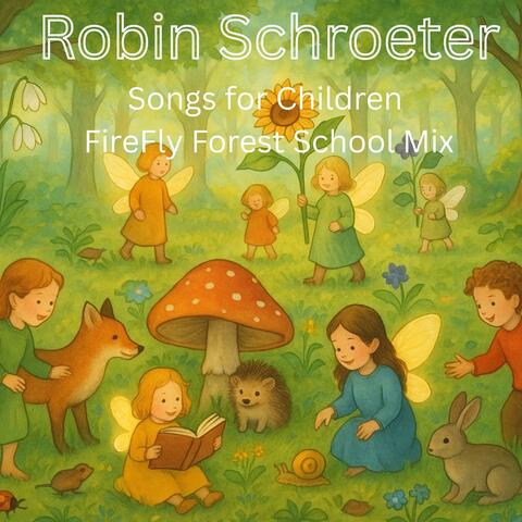 Songs for Children (FireFly Forest School Remix)
