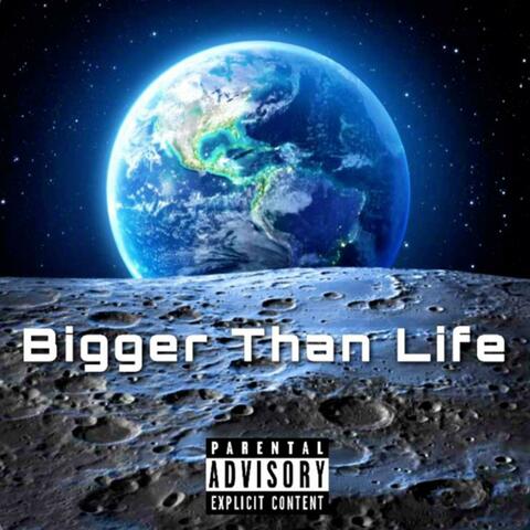 Bigger Than Life (feat. ZzDontSleep)