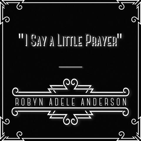 I Say A Little Prayer