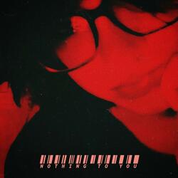 NOTHING TO YOU (slowed & reverb)