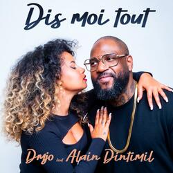 Dis moi tout (feat. Dintimil Alain)