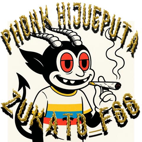 PHONK HIJUEPUTA
