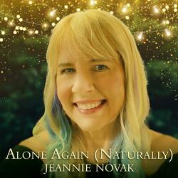Alone Again (Naturally)