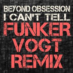 I can't tell (Funker Vogt Remix)